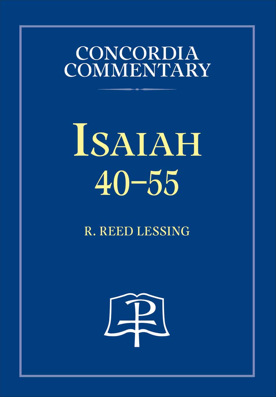 Isaiah 4055 Concordia Review, Summary, Images Best Bible